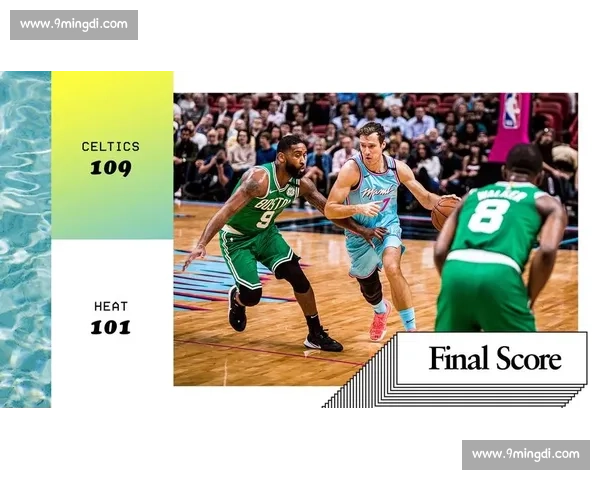 热火鏖战步行者东部强强对话关键一役看点全解析 热火鏖战步行者东部强强对话关键一役看点全解析