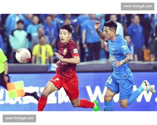 北京国安与山东鲁能强强对话中超焦点战谁将掌控争冠走向风云再起